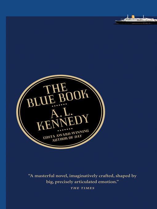 Title details for The Blue Book by A.L. Kennedy - Available